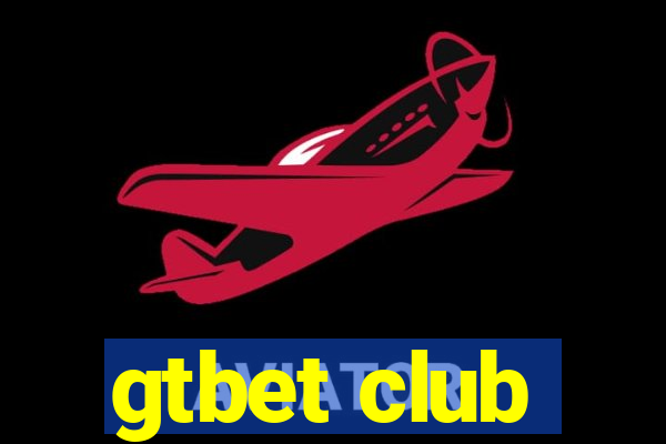 gtbet club